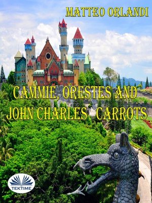 cover image of Cammie, Orestes and John Charles' carrots